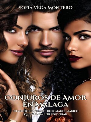 cover image of Conjuros de Amor en Málaga
